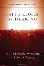 Cover art for Faith Comes by Hearing: A Response to Inclusivism