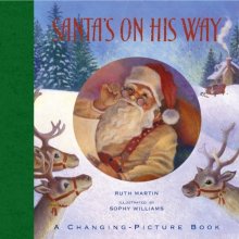 Cover art for Santa's On His Way: A Changing-Picture Book