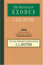 Cover art for The Message of Exodus: The Days of Our Pilgrimage (Bible Speaks Today)