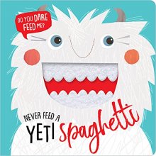Cover art for Never Feed a Yeti Spaghetti