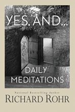 Cover art for Yes, and...: Daily Meditations