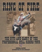 Cover art for Ring of Fire : The Guts and Glory of the Professional Bull Riding Tour