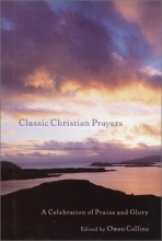 Cover art for Classic Christian Prayers: A Celebration of Praise and Glory