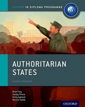 Cover art for Authoritarian States: IB History Course Book: Oxford IB Diploma Program
