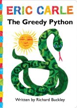 Cover art for The Greedy Python: Lap Edition (The World of Eric Carle)