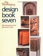 Cover art for Fine Woodworking Design Book Seven: 360 Photographs of the Best Work in Wood