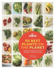 Cover art for 50 Best Plants on the Planet: The Most Nutrient-Dense Fruits and Vegetables, in 150 Delicious Recipes