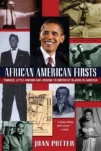 Cover art for African American Firsts: Famous Little-Known and Unsung Triumphs of Blacks in America