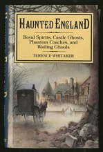 Cover art for Haunted England: Royal Spirits, Castle Ghosts, Phantom Coaches, & Wailing Ghouls