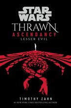 Cover art for Star Wars: Thrawn Ascendancy (Book III: Lesser Evil) (Star Wars: The Ascendancy Trilogy)