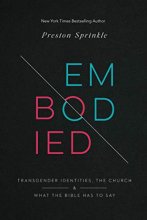 Cover art for Embodied: Transgender Identities, the Church, and What the Bible Has to Say