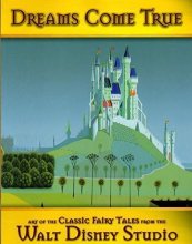 Cover art for New Orleans Museum of Art: Dreams Come True (Animation Research Library custom pub): Art of the Classic Fairy Tales from the Walt Disney Studio