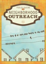 Cover art for Field Guide to Neighborhood Outreach