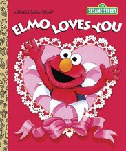 Cover art for Elmo Loves You (Sesame Street) (Little Golden Book)
