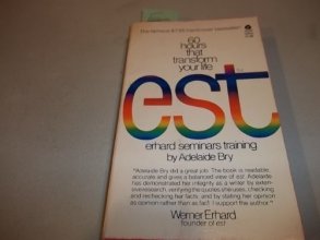 Cover art for est (Erhard Seminars Training): 60 Hours That Transform Your Life