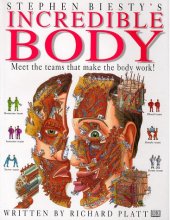 Cover art for Incredible Body : Stephen Biesty's Cross-Sections