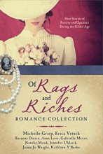 Cover art for Of Rags and Riches Romance Collection: Nine Stories of Poverty and Opulence During the Gilded Age