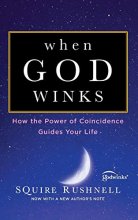 Cover art for When God Winks: How the Power of Coincidence Guides Your Life (1) (The Godwink Series)