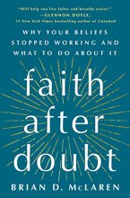 Cover art for Faith After Doubt: Why Your Beliefs Stopped Working and What to Do About It
