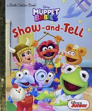Cover art for Show-and-Tell (Disney Muppet Babies) (Little Golden Book)