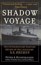 Cover art for Shadow Voyage: The Extraordinary Wartime Escape of the Legendary SS Bremen