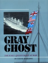 Cover art for Gray Ghost: The R.M.S. Queen Mary at War