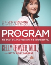 Cover art for The Program: The Brain-Smart Approach to the Healthiest You: The Life-Changing 12-Week Method