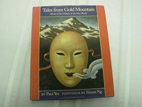Cover art for Tales from Gold Mountain: Stories of the Chinese in the New World