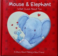 Cover art for Mouse and Elephant- What I Love About You