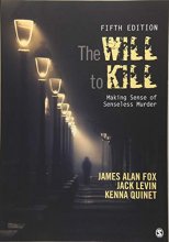 Cover art for The Will To Kill: Making Sense of Senseless Murder