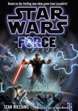Cover art for Star Wars the Force Unleashed. Based on the Thrilling New Video Game From Lucasarts!