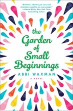 Cover art for The Garden of Small Beginnings