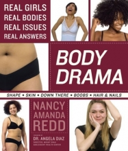 Cover art for Body Drama: Real Girls, Real Bodies, Real Issues, Real Answers