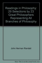 Cover art for Readings in Philosophy: 29 Selections by 23 Great Philosophers Representing All Branches of Philosophy