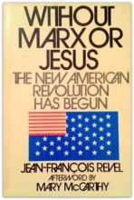 Cover art for Without Marx or Jesus;: The new American Revolution has begun