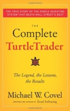 Cover art for The Complete TurtleTrader: The Legend, the Lessons, the Results