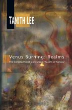 Cover art for Venus Burning: Realms: The Collected Short Stores from Realms of Fantasy