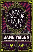 Cover art for How to Fracture a Fairy Tale