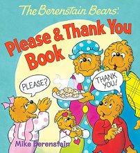 Cover art for The Berenstain Bears' Please & Thank You Book