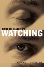 Cover art for Harlan Ellisons Watching