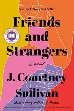 Cover art for Friends and Strangers: A novel