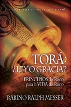 Cover art for Spanish Torah:Law or Grace (Kingdom PRINCIPLES for Kingdom LIVING in Spanish)