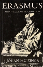 Cover art for Erasmus and the Age of Reformation: With a Selection from the Letters of Erasmus
