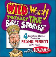 Cover art for All About Forgiveness (Wild & Wacky Totally True Bible Stories)