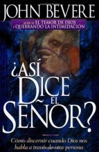 Cover art for Asi Dice El Senor: Cómo discernir cuando Dios nos habla a través de otra persona (Spanish Edition)