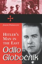 Cover art for Odilo Globocnik, Hitler's Man in the East