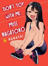 Cover art for Don't Toy With Me, Miss Nagatoro, volume 4 (Don't Mess With Me Miss Nagatoro)
