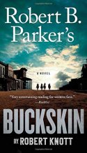 Cover art for Robert B. Parker's Buckskin (Series Starter, Cole & Hitch #10)