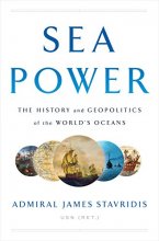 Cover art for Sea Power: The History and Geopolitics of the World's Oceans