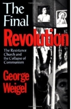 Cover art for The Final Revolution: The Resistance Church and the Collapse of Communism